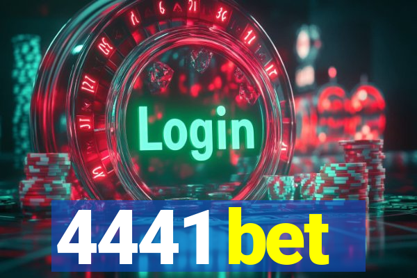 4441 bet